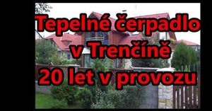 YouTube - Tepelné čerpadlo  v Trenčíně 20 let v provozu